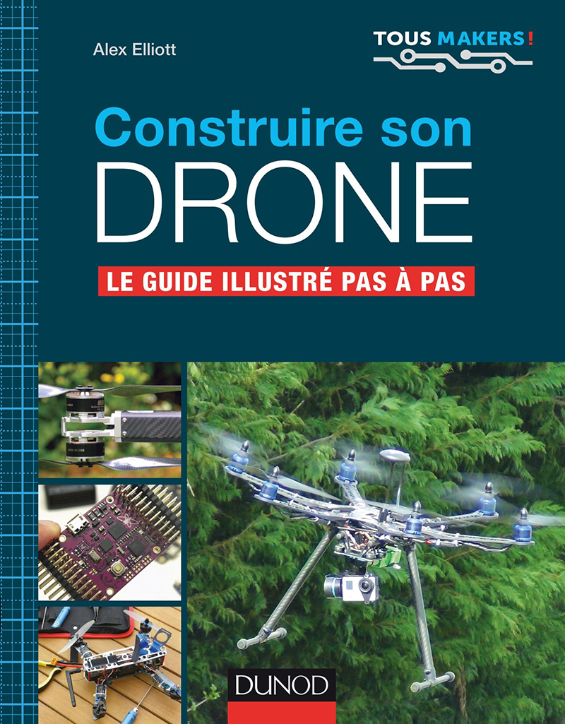 [livre] Construire son drone - Le guide illustré pas à pas