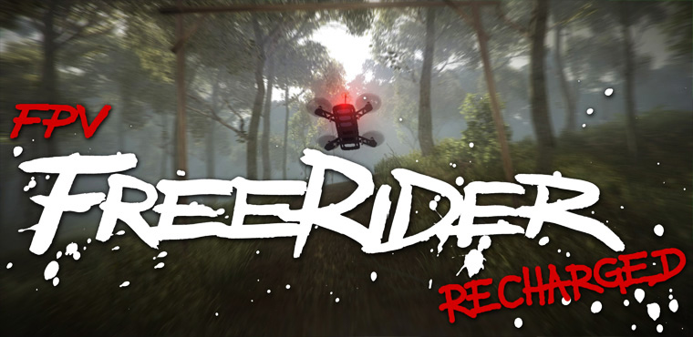FPV FreeRider Recharged FPV FreeRider Recharged