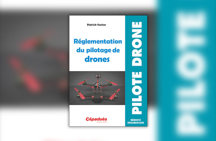 Réglementation du pilotage de drones
