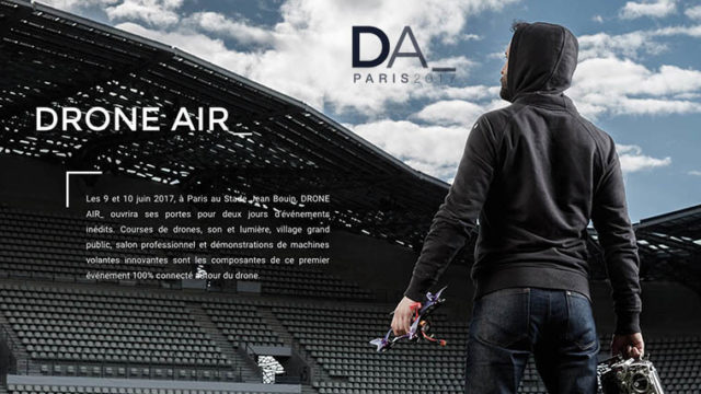 drone Air Paris 2017 drone Air Paris Paris 9 juin 2017 - Course de FPV Racing