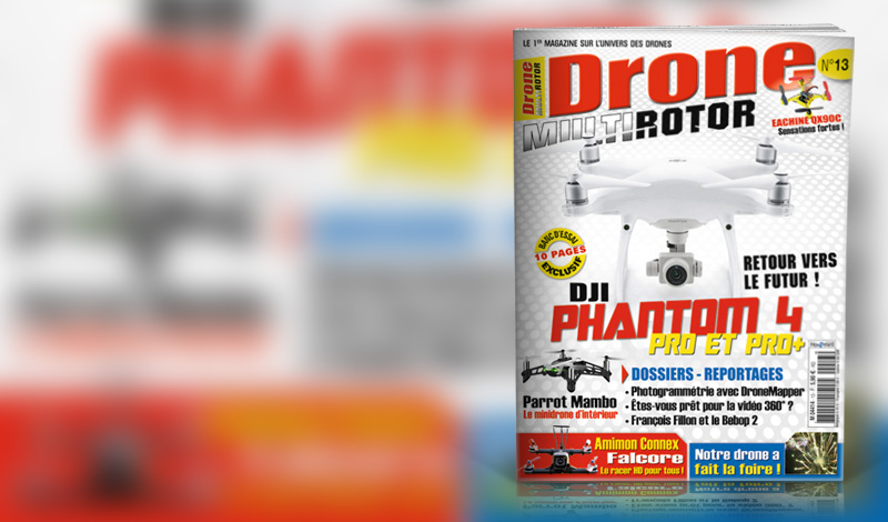 Drone MultiRotor n°13 - Magazine du Février 2017