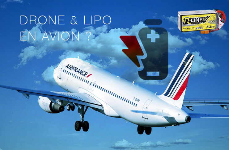 Réglementation drone et LiPo en avion