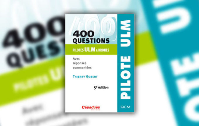 Questions pilotes drones - Examen théorique ULM/drone
