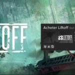 Liftoff sur Steam simulateur drones FPV racing