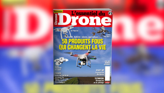 L’essentiel du drone N°3 L’essentiel du drone N°3