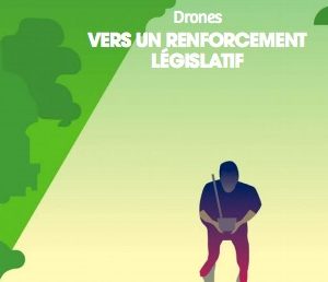 Drones UN RENFORCEMENT LÉGISLATIF
