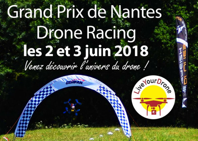 Grand Prix de Nantes 2018 Drone Racing