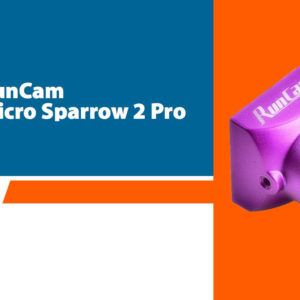 RunCam Micro Sparrow 2 Pro