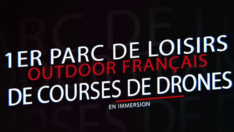 DRONE UNIVERS | 1er Parc français outdoor proposant des courses de quads