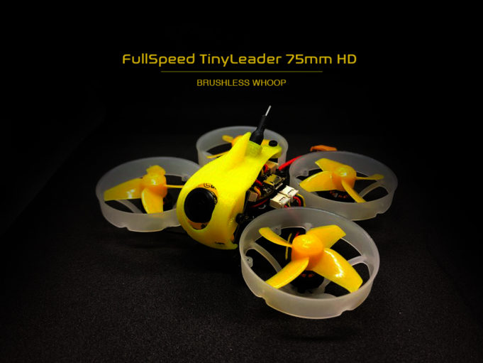 FullSpeed TinyLeader Brushless Whoop 75mm
