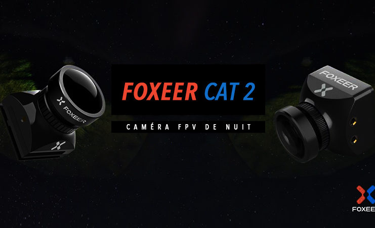 Foxeer Cat 2 Caméra FPV de Nuit