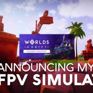 Worlds Adrift Island Creator Simulator FPV – free