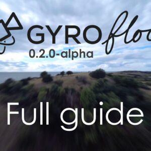 Gyroflow stabilization FPV drone