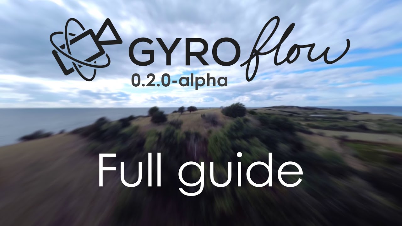 Gyroflow stabilization FPV guide